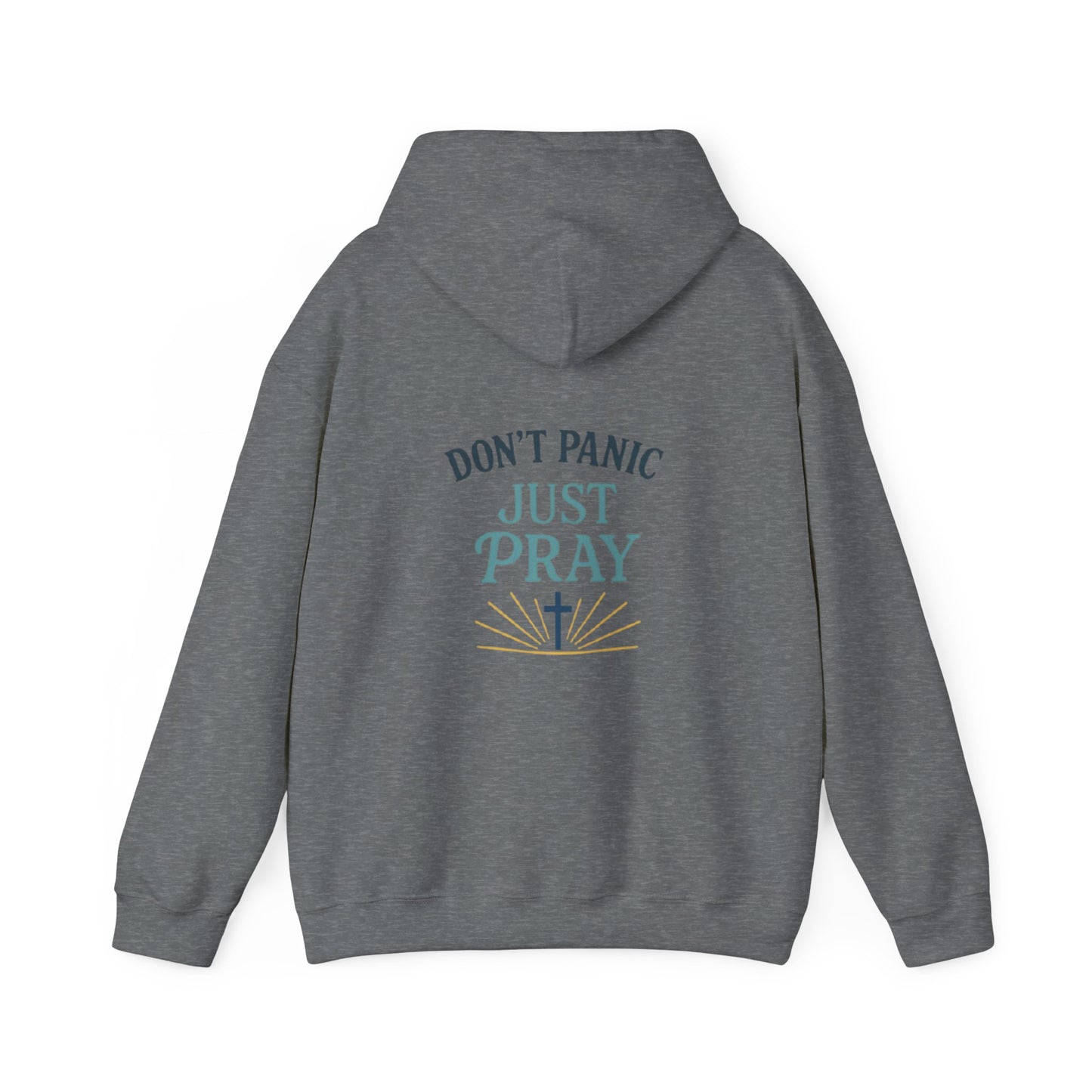 Don't Panic, Just Pray Hoodie