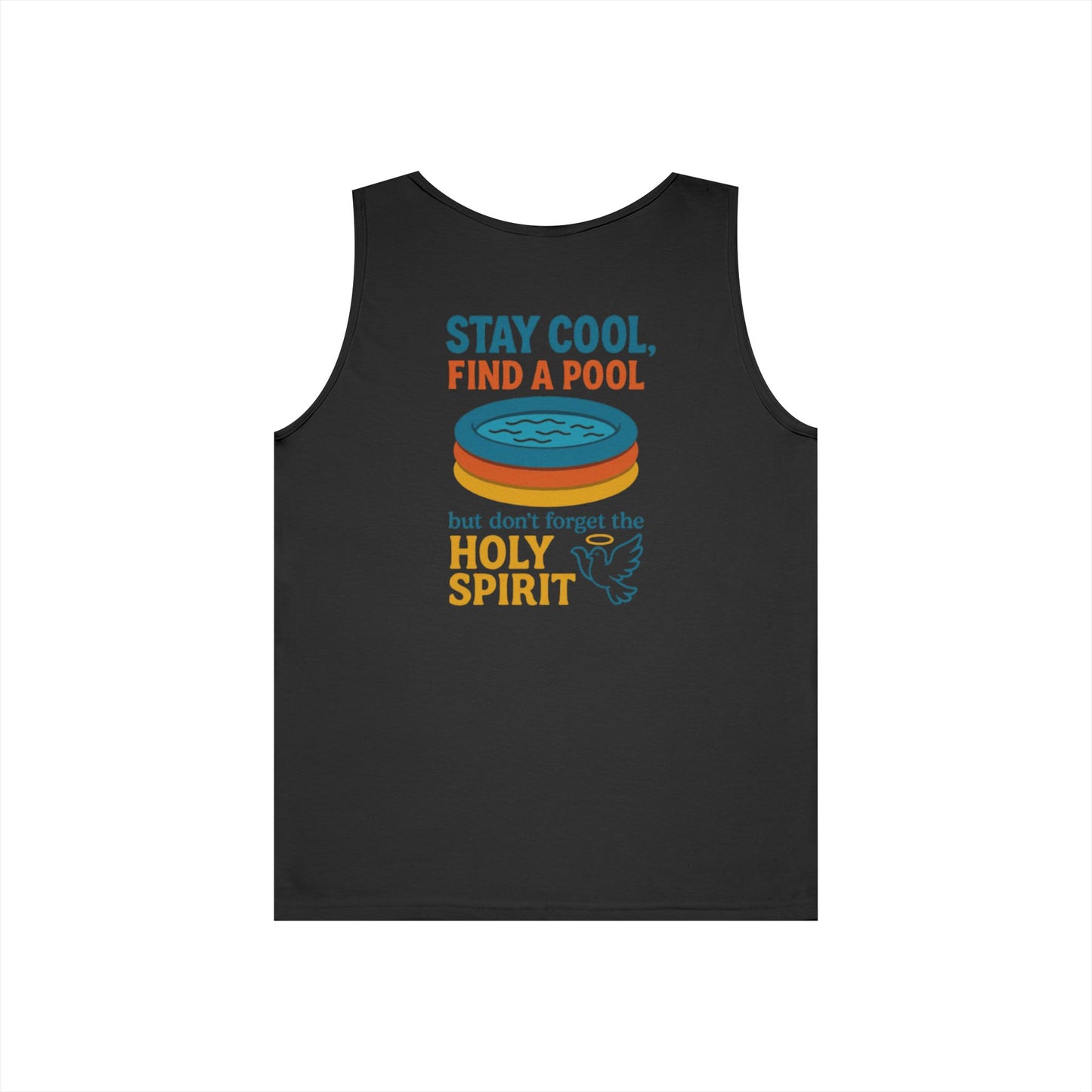 Stay Cool, Find a Pool, but Don’t Forget the Holy Spirit Tanktop