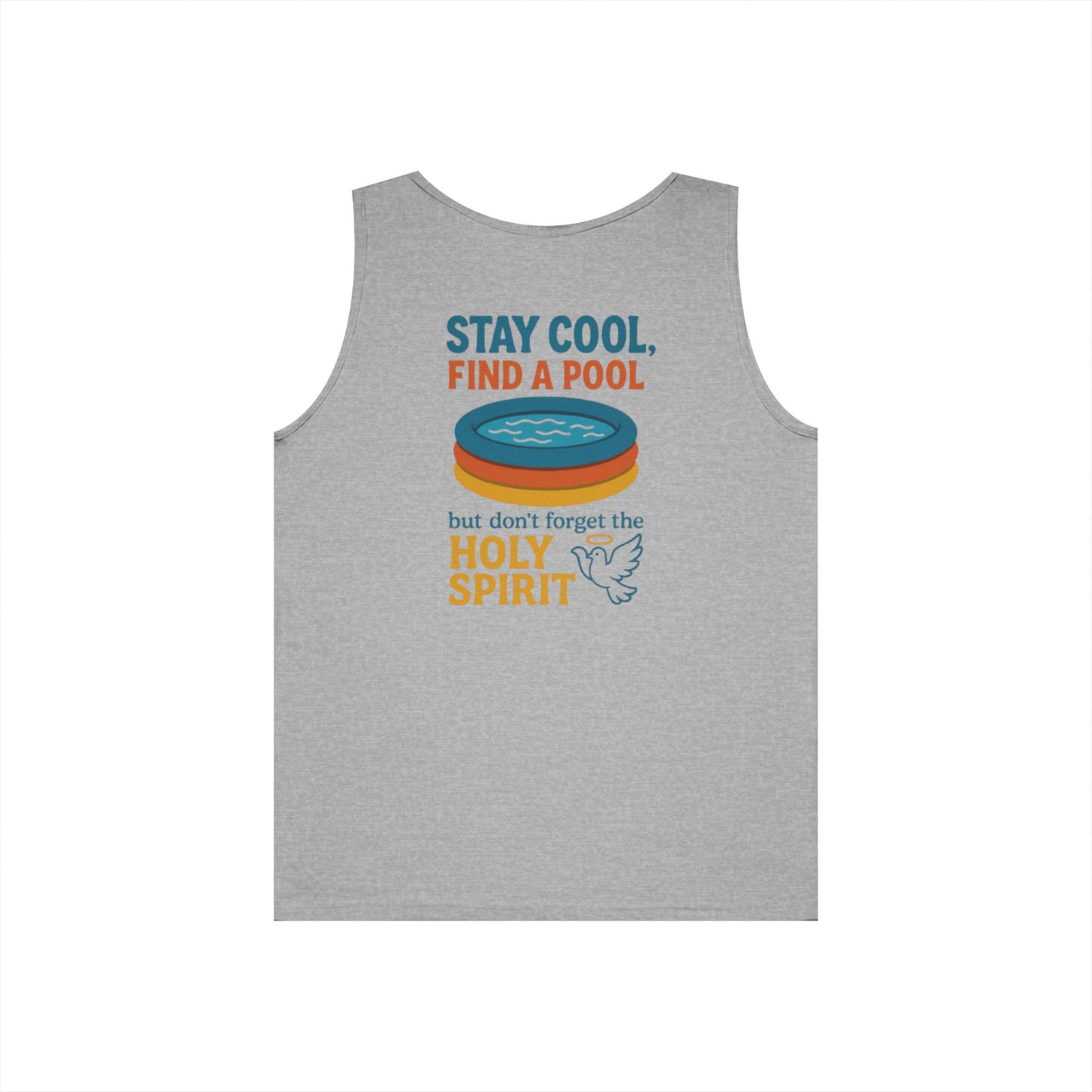 Stay Cool, Find a Pool, but Don’t Forget the Holy Spirit Tanktop