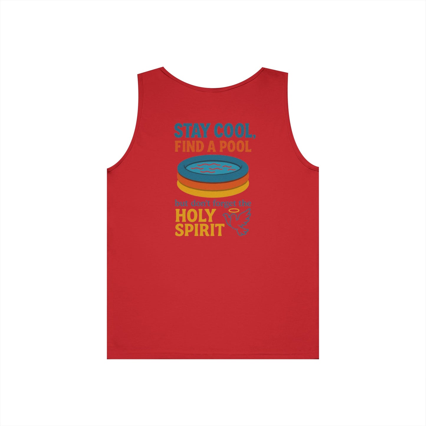Stay Cool, Find a Pool, but Don’t Forget the Holy Spirit Tanktop